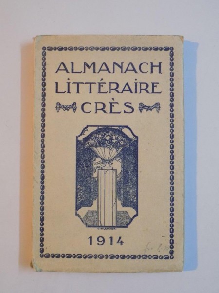 ALMANACH LITTERAIRE CRES 1914 , ARTICLES ET POEMES