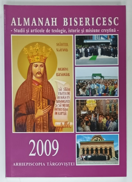 ALMANAH BISERICESC , SFANTA  ARHIEPISCOPIE A  TARGOVISTEI , 2009