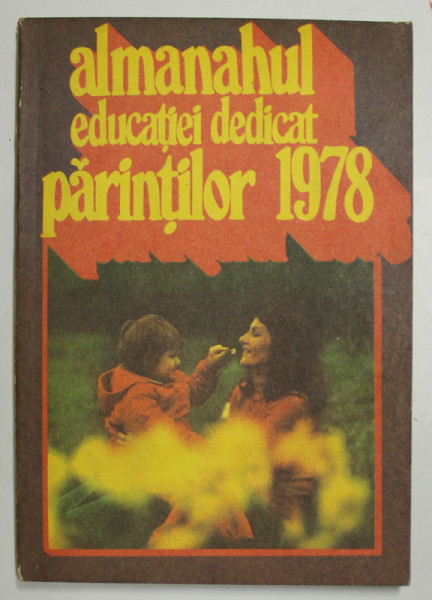 ALMANAHUL EDUCATIEI DEDICAT PARINTILOR , 1978