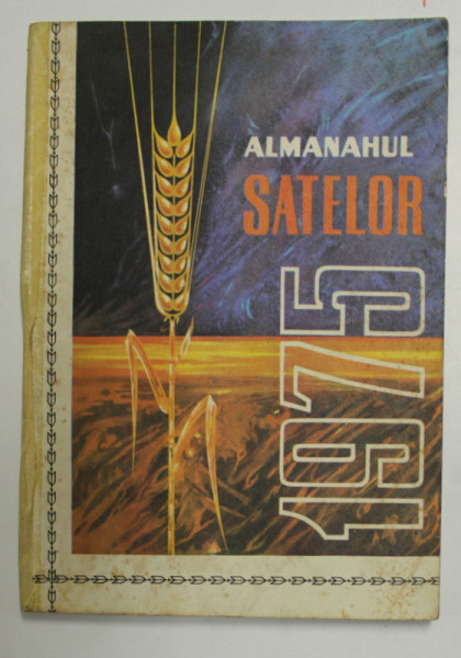 ALMANAHUL SATELOR , 1975 , COTORUL  INTARIT CU BANDA ADEZIVA