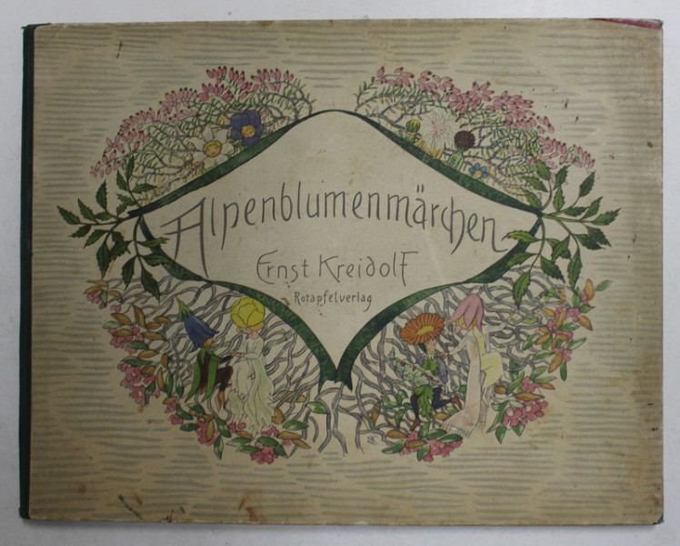 ALPENBLUMENMARCHEN von ERNST KREIDOLF , 1933