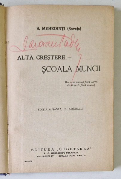 ALTA CRESTERE , SCOALA MUNCII de S. MEHEDINTI ( SOVEJA  ), 1939 , CONTINE DEDICATIA LUI NICOLAE  DARASCU *