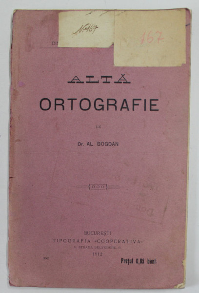 ALTA ORTOGRAFIE-DR. AL. BOGDAN  BUCURESTI 1912