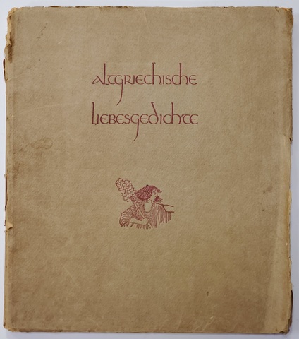 Altgriechische Liebesgedichte, Poeme antice de dragoste, 1924, Editie numerotata