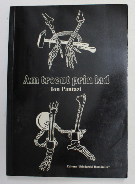 AM TRECUT PRIN IAD de ION PANTAZI , 1987 , EDITIA I *