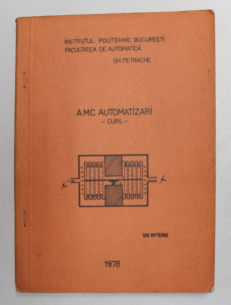 A.M.C. AUTOMATIZARI - CURS de GH. PETRACHE , 1978