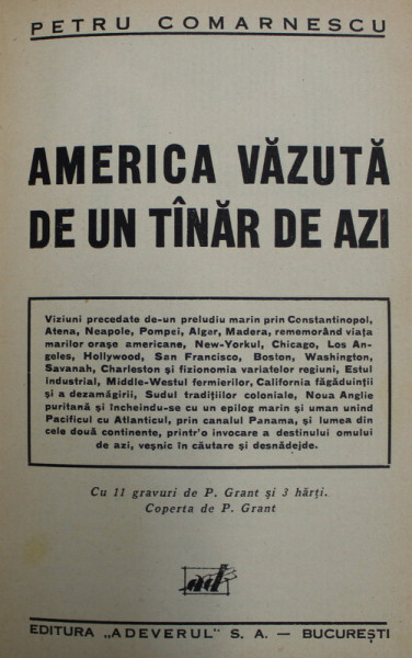 AMERICA VAZUTA DE UN TANAR DE AZI de PETRU COMARNESCU , CU 11 GRAVURI DE P. GRANT SI 3 HARTI , 1934