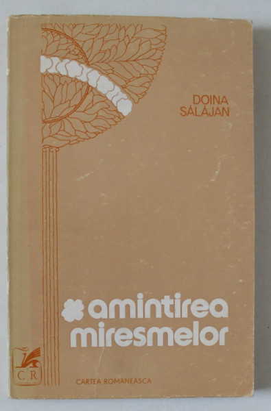 AMINTIREA MIRESMELOR de DOINA SALAJAN , VERSURI , 1977 , DEDICATIE *