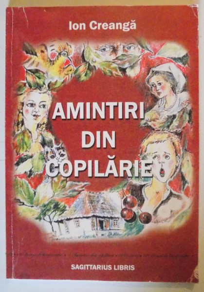 AMINTIRI DIN COPILARIE de ION CREANGA, 2001