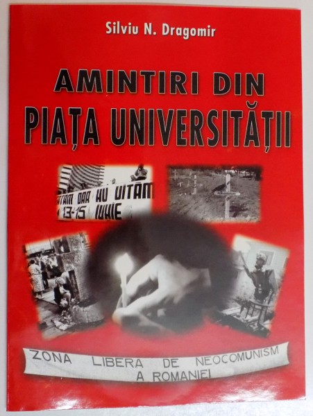 AMINTIRI DIN PIATA UNIVERSITATII de SILVIU N. DRAGOMIR , 2004