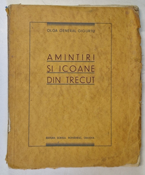 Amintiri si icoane din trecut, Olga General Giugurtu, Craiova 1935