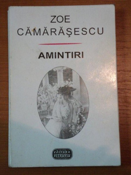 AMINTIRI - ZOE CAMARASESCU , PREZINTA SUBLINIERI