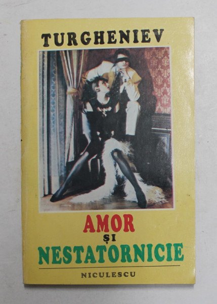 AMOR SI NESTATORNICIE de TURGHENIEV , 1992