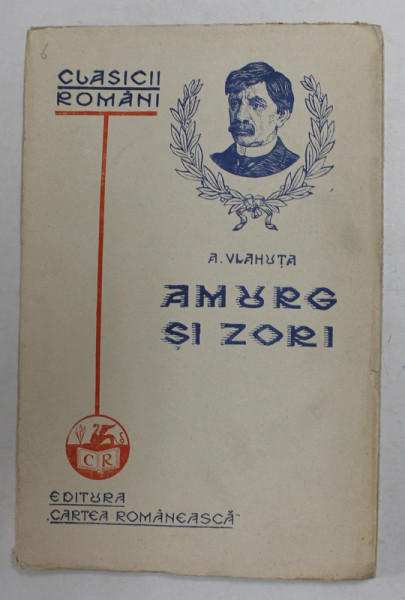 AMURG  SI ZORI de A. VLAHUTA , 1930