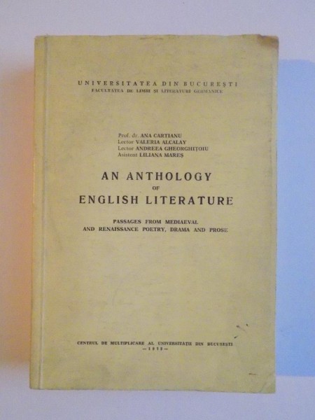 AN ANTHOLOGY OF ENGLISH LITERATURE de ANA CARTIANU...LILIANA MARES, 1972