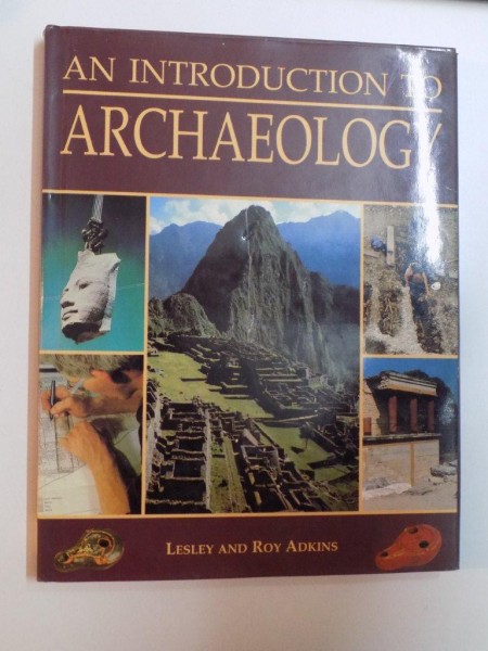 AN INTRODUCTION TO ARCHAEOLOGY de LESLEY AND ROY ADKINS , 1996