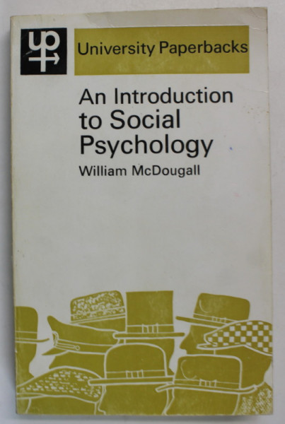 AN INTRODUCTION TO SOCIAL PSYCHOLOGY by WILLIAM McDOUGALL , 1967