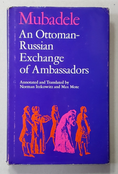 AN OTTOMAN - RUSSIAN EXCHANGE OF  AMBASSADORS by MUBADELE , 1970