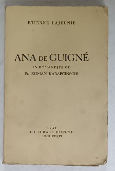 ANA DE GUIGNE de ETIENNE LAJEUNIE , 1942, PREZINTA URME DE UZURA