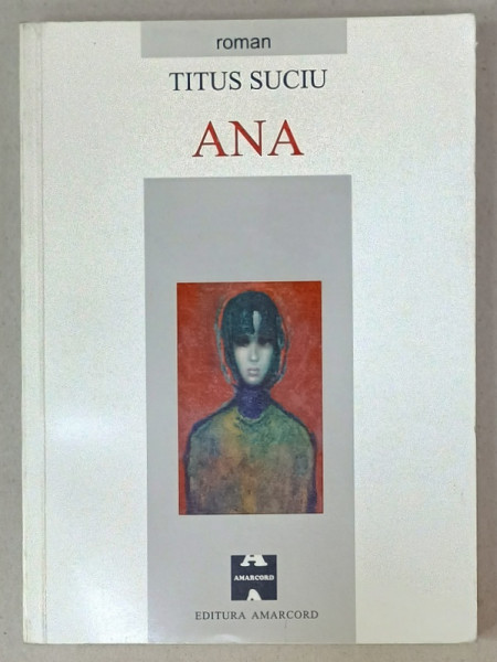 ANA , roman de TITUS SUCIU , 2001