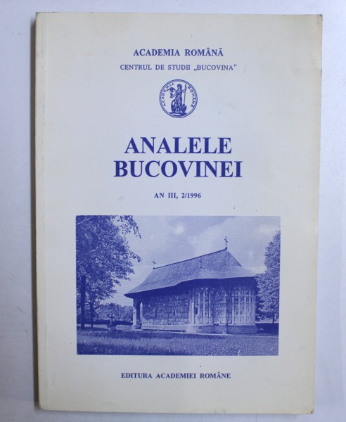 ANALELE BUCOVINEI AN III, 2/1996 de RADU GRIGOROVICI ... VLADIMIR TREBICI , 1996