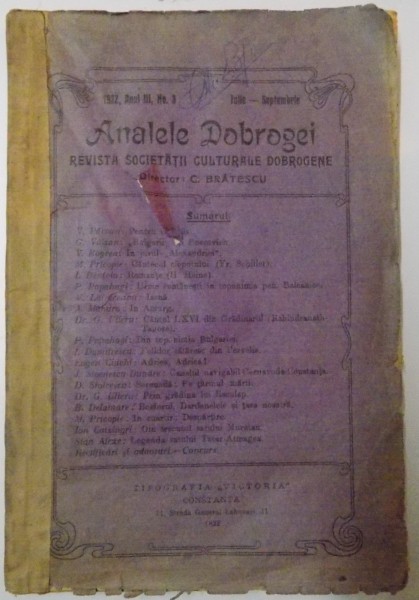 ANALELE DOBROGEI , REVISTA SOCIETATII CULTURALE DOBROGENE , DIRECTOR C. BRATESCU , ANUL III , NR. 3 ,IULIE-SEPTEMBRIE 1922