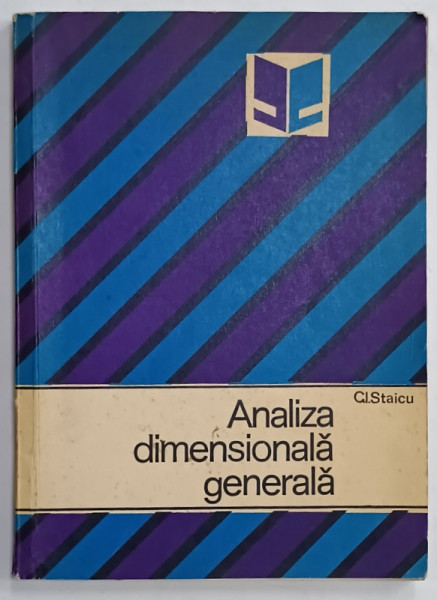 ANALIZA DIMENSIONALA GENERALA de CL. STAICU , 1976