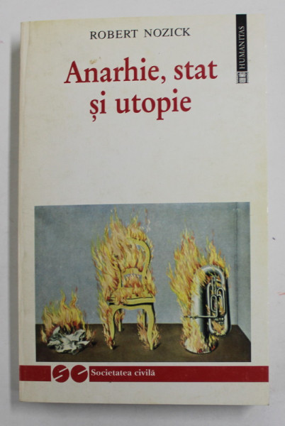 ANARHIE, STAT SI UTOPIE de ROBERT NOZICK , 1997