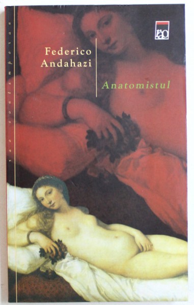 ANATOMISTUL de FEDERICO ANDAHAZI, 2003