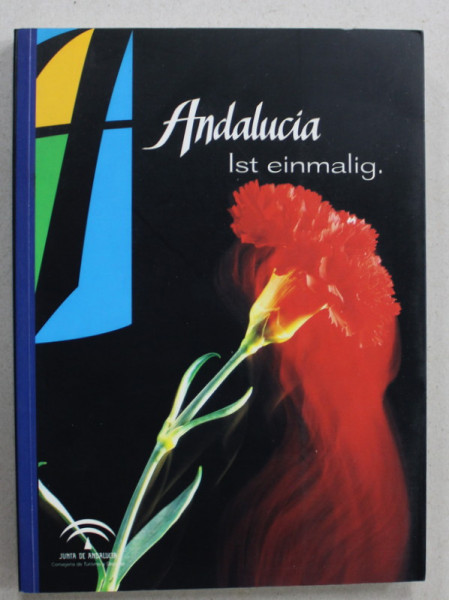 ANDALUCIA IST EINMALG ( ANDALUZIA ESTE UNICA ) , GHID DE CALATORIE IN LIMBA GERMANA , ANII '2000