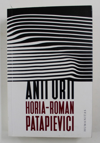 ANII URII de HORIA - ROMAN PATAPIEVICI , 2019