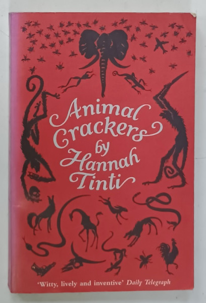 ANIMAL CRACKERS by HANNAH TINTI , 2005, PREZINTA HALOURI DE APA *