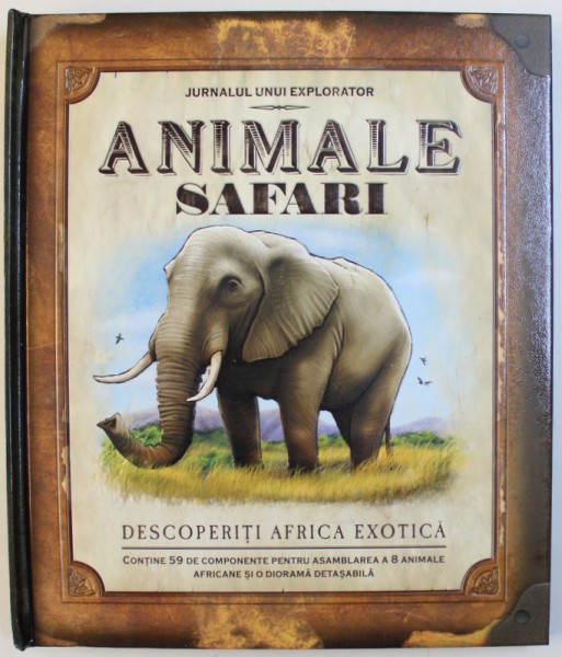 ANIMALE SAFARI  - JURNALUL UNUI EPLORATOR  - DESCOPERITI AFRICA EXOTICA de PAUL BECK , 2008