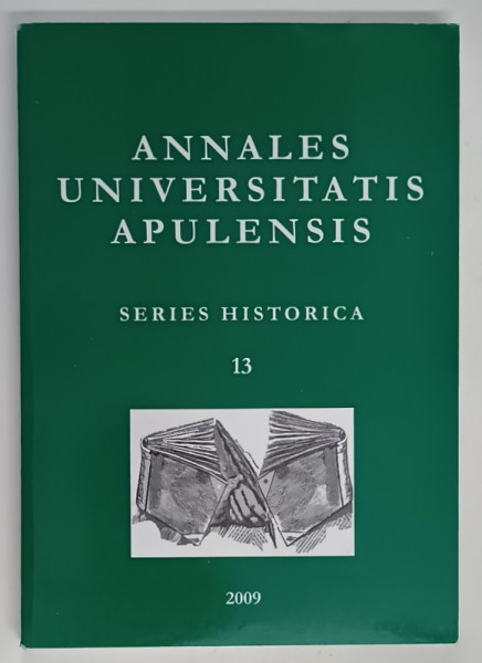 ANNALES UNIVERSITATIS APULENSIS , SERIES HISTORICA , 13 , 2009