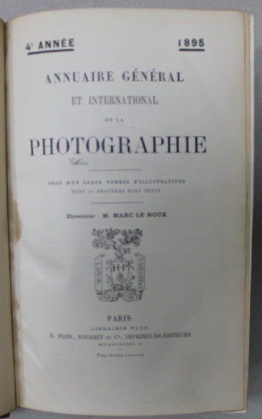 ANNUAIRE GENERAL ET INTERNATIONAL DE LA PHOTOGRAPHIE , 4 e ANNEE , 1895