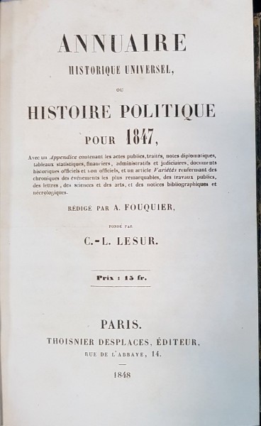 ANNUAIRE HISTORIQUE UNIVERSEL OU HISTOIRE POLITIQUE POUR 1847 par A. FOUQUIER - PARIS, 1848