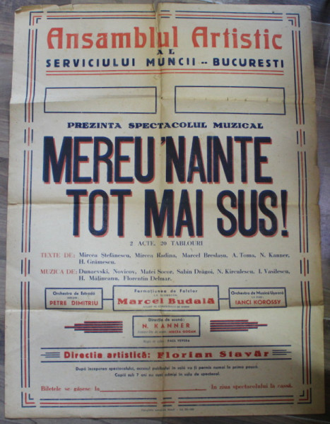 ANSAMBLUL  ARTISTIC AL SERVICIULUI MUNCII , BUCURESTI , AFISUL COLOR AL  SPECTACOLULUI  ' MEREU ' NAINTE TOT MAI SUS ! ' , 1953