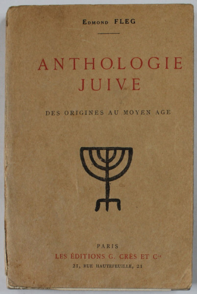 ANTHOLOGIE JUIVE DES ORIGINES AU MOYEN AGE par EDMOND FLEG , 1923