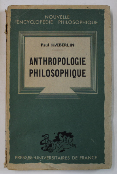 ANTHROPOLOGIE PHILOSOPHIQUE par PAUL HAEBERLIN , 1943