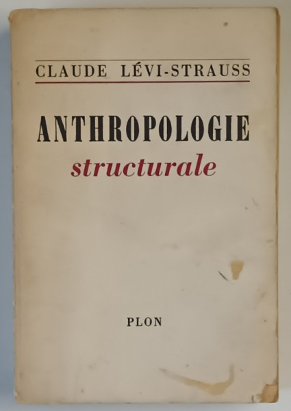 ANTHROPOLOGIE STRUCTURALE par CLAUDE LEVI - STRAUSS , 1958