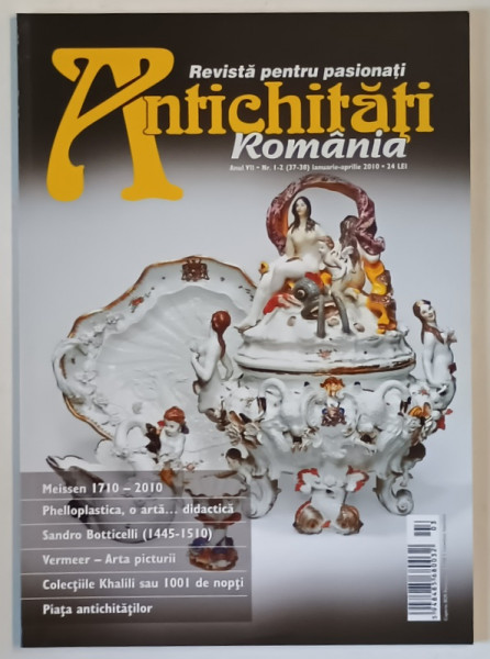 ANTICHITATI , ROMANIA , REVISTA PENTRU PASIONATI , NR.1-2  , 2010