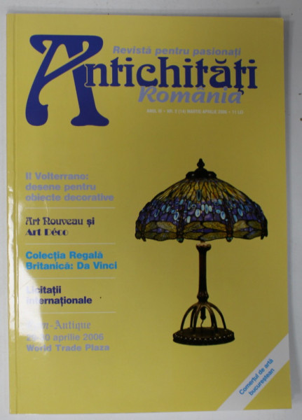 ANTICHITATI ROMANIA , REVISTA PENTRU PASIONATI , NR.2 , 2006