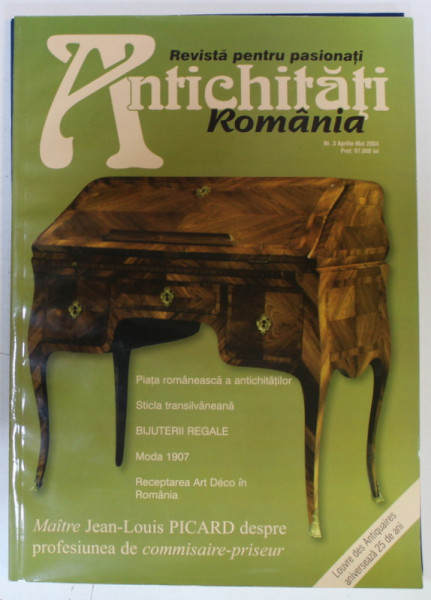 ANTICHITATI ROMANIA , REVISTA PENTRU PASIONATI , NR.3 , 2004