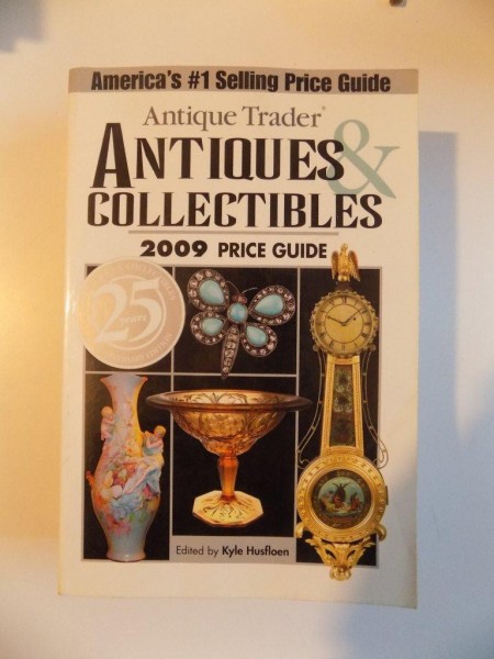 ANTIQUE TRADER ,  ANTIQUES COLLECTIBLES 2009 PRICE GUID