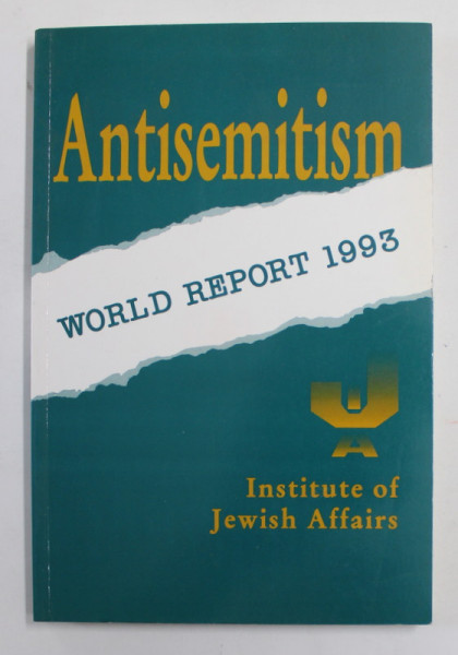 ANTISEMITISM - WORLD REPORT,  1993