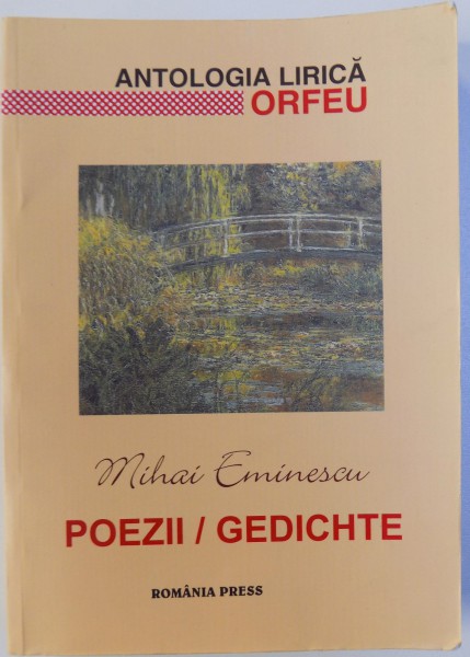 ANTOLOGIA LIRICA ORFEU 11, POEZII / GEDICHTE de MIHAI EMINESCU , 2007