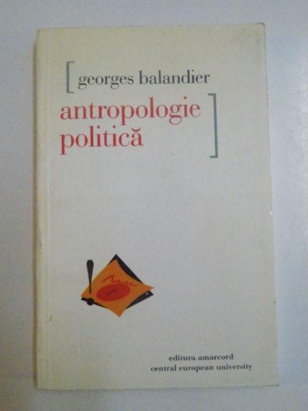 ANTROPOLOGIE POLITICA de GEORGES BALANDIER , 1998