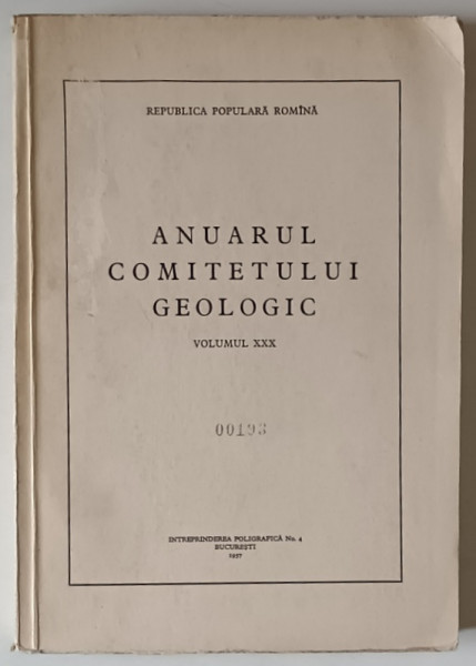 ANUARUL COMITETULUI GEOLOGIC , VOLUMUL XXX , 1957