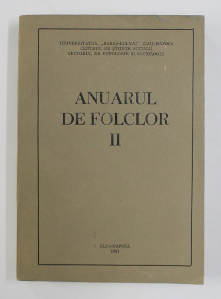 ANUARUL DE FOLCLOR  II  , de ISTVAN ALMASI ...TRAIAN MIRZA , 1981