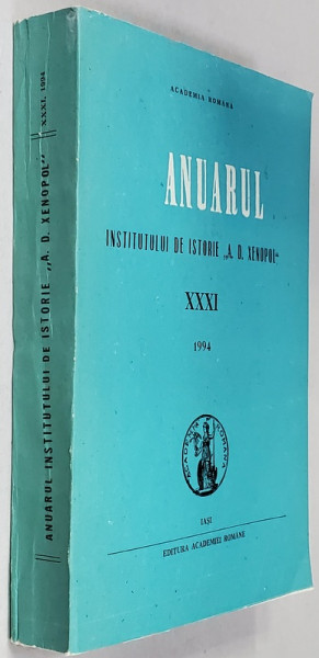 ANUARUL INSTITUTULUI DE ISTORIE ' A.D. XENOPOL ' , VOLUMUL XXXI , 1994